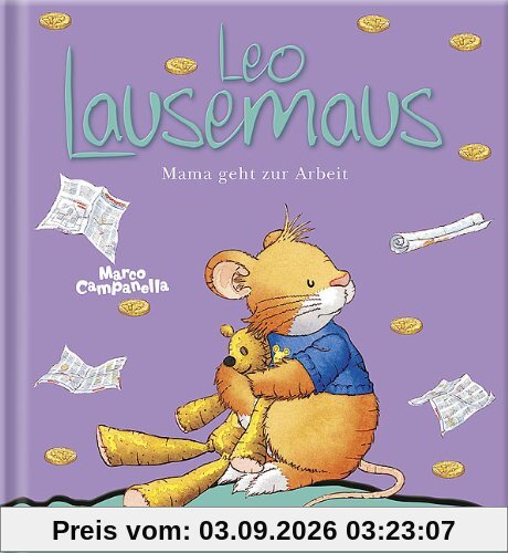 Leo Lausemaus - Mama geht zur Arbeit