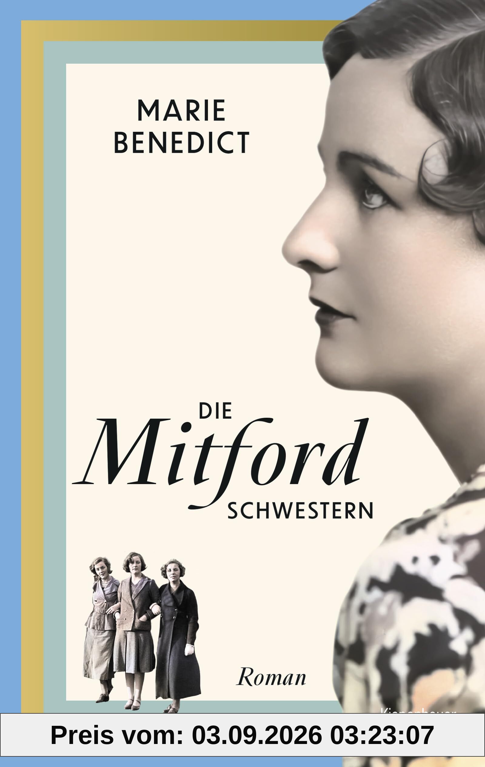 Die Mitford Schwestern: Roman