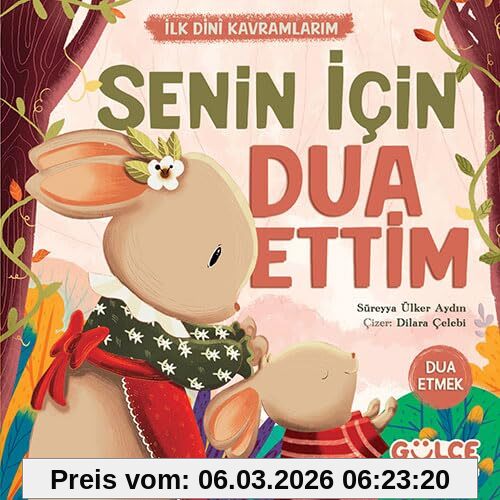 Süreyya Ülker Aydın Senin Icin Dua Ettim - Ilk Dini Kavramlarim Dua Etme