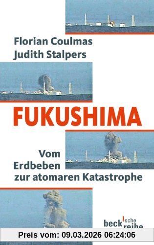 Florian Coulmas Fukushima, Vom Erdbeben Zur Atomaren Katastrophe