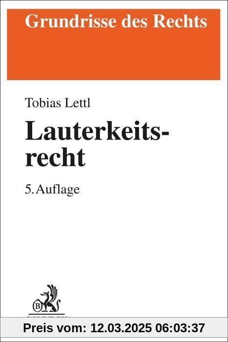 Lauterkeitsrecht (Grundrisse des Rechts)