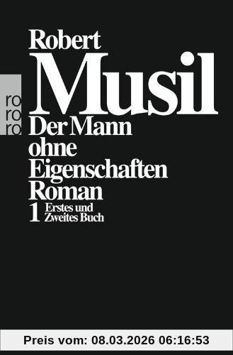 Robert Musil Der Mann Ohne Eigenschaften I, Erstes Und Zweites Buch
