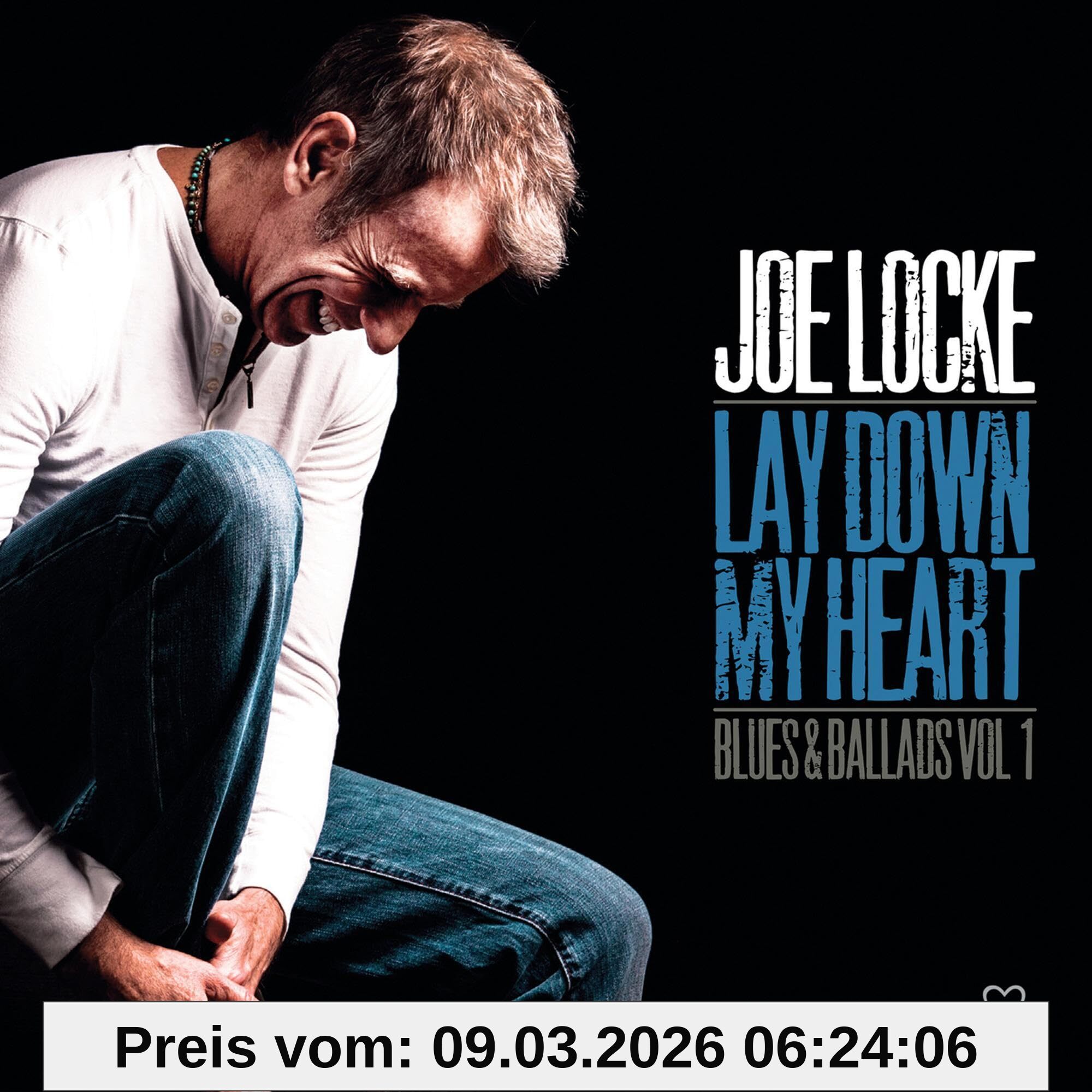 Joe Locke Lay Down My Heart (Blues & Ballads Vol. 1)