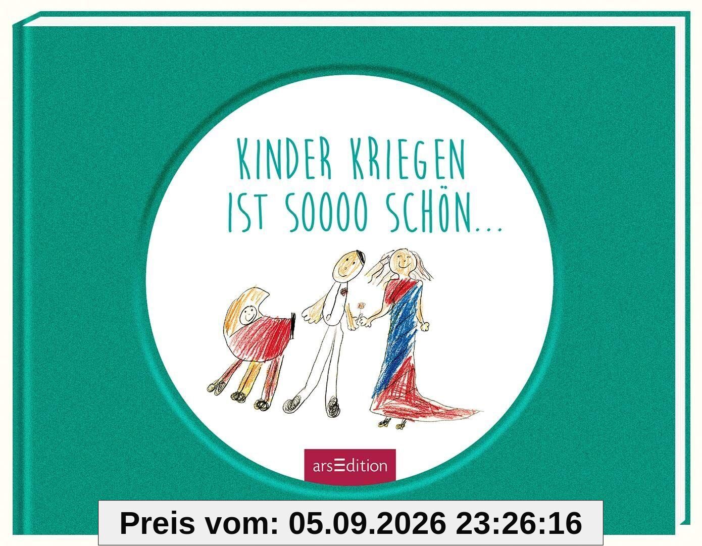 Kinder kriegen ist sooo schön
