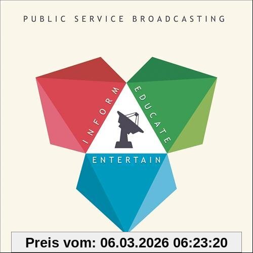 Public Service Broadcasting Inform-Educate-Entertain