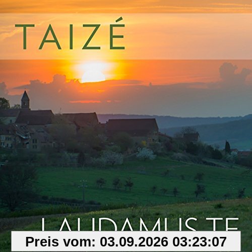Taizé: Laudamus Te