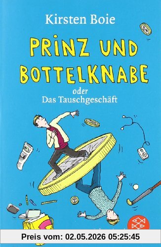 Prinz und Bottelknabe oder Das Tauschgeschäft