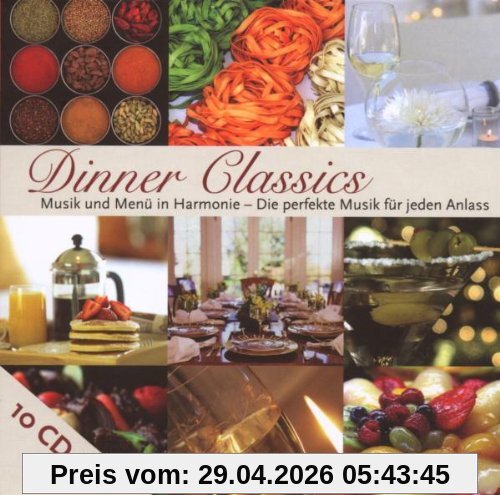 Dinner Classics (10 CD-Schmuck-Edition mit Rezeptbuch)