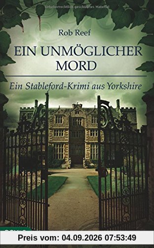 Ein unmöglicher Mord: Ein Stableford-Krimi aus Yorkshire