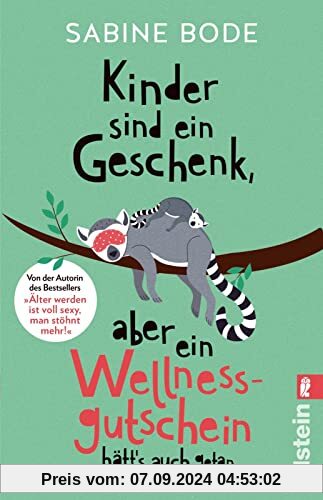 Kinder sind ein Geschenk, aber ein Wellness-Gutschein hätt's auch getan: Das ultimative Geschenkbuch für alle gestresste