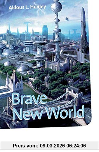 Aldous Huxley Diesterwegs Neusprachliche Bibliothek - Englische Abteilung / Sekundarstufe Ii, Brave New World, Textbook (Diesterwegs Neusprachliche Bibliothek -