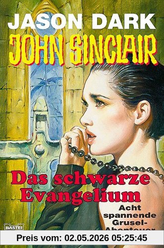 Das schwarze Evangelium. Acht spannende Grusel-Abenteuer.