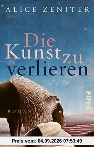 Die Kunst zu verlieren: Roman