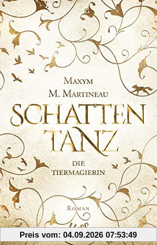 Die Tiermagierin – Schattentanz (Die Tiermagier-Trilogie, Band 1)