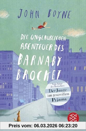John Boyne Die Unglaublichen Abenteuer Des Barnaby Brocket