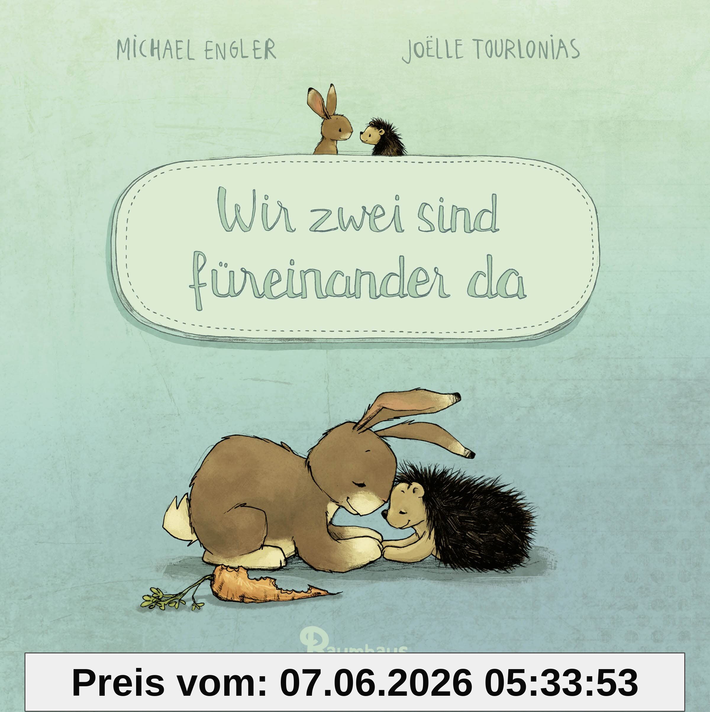 Wir zwei sind füreinander da (Mini-Ausgabe)