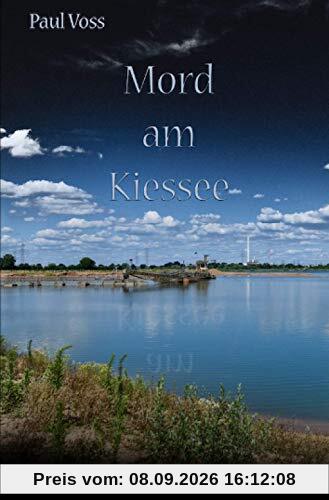 Mord am Kiessee (Krimis aus dem Südkreis Nienburg)