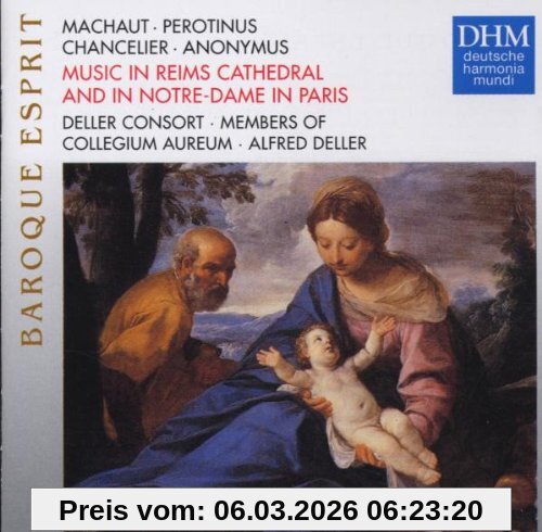 Deller Consort Baroque Esprit - Musik In Der Kathedrale Von Reims Und In Notre-Dame In Paris