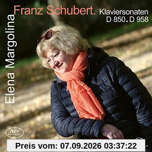 Schubert: Klaviersonaten D 850 & D 958