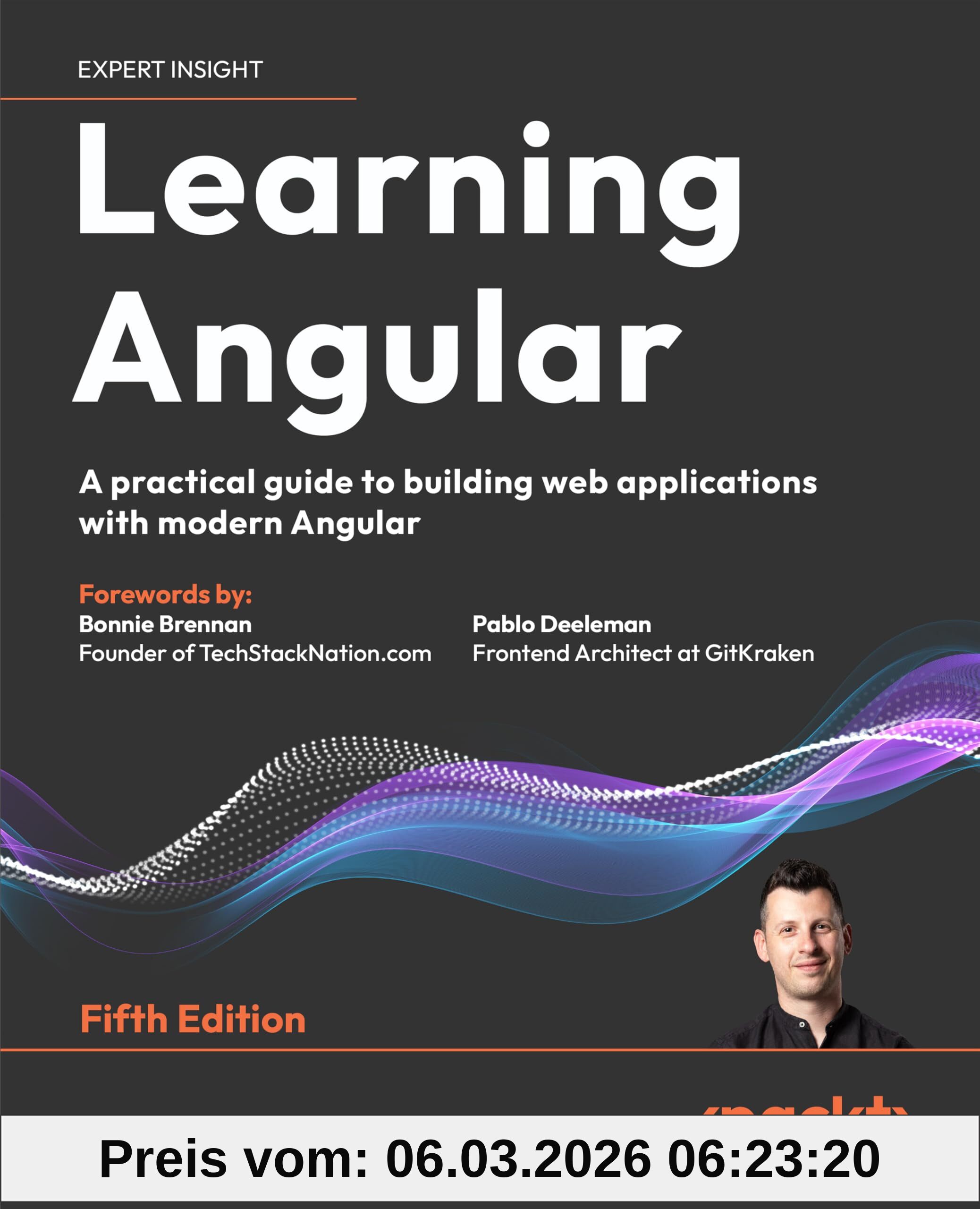 Aristeidis Bampakos Learning Angular, A Practical Guide To Building Web Applications With Modern Angular