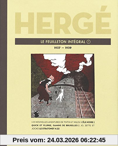 Le feuilleton intégral. Vol. 7. 1937-1939
