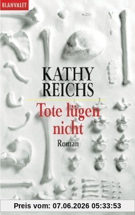 Tote lügen nicht: Roman