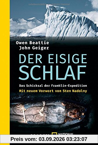 Der eisige Schlaf: Das Schicksal der Franklin-Expedition