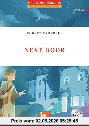 Next Door, mit 1 Audio-CD: Helbling Readers Red Series, Level 1 (A1) (Helbling Readers Fiction)