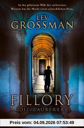 Fillory - Die Zauberer: Roman
