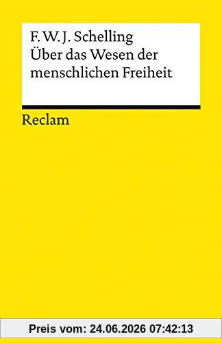 Schelling, Friedrich Wilhelm Joseph Über Das Wesen Der Menschlichen Freiheit (Reclams Universal-Bibliothek)