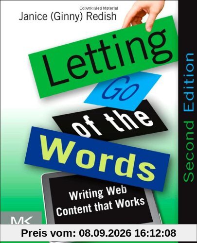 Letting Go of the Words: Writing Web Content That Works (Interactive Technologies)