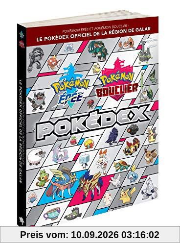 Pokémon Épée et Pokémon Bouclier : Le Pokédex Officiel de la Région de Galar