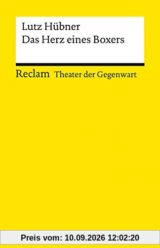 Das Herz eines Boxers: [Theater der Gegenwart] (Reclams Universal-Bibliothek)