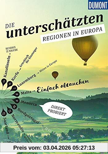 Die Unterschätzten Regionen in Europa (DuMont Bildband)