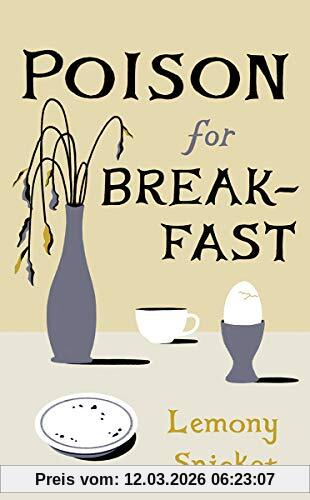 Lemony Snicket Poison For Breakfast