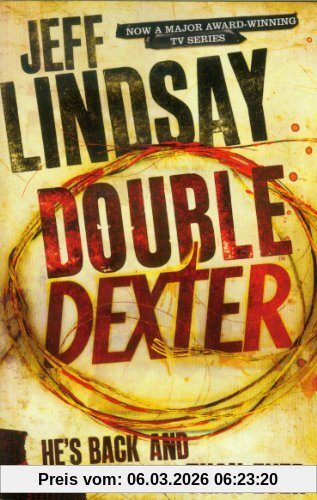 Jeff Lindsay Double Dexter, A Novel (Dexter 6, Band 6)