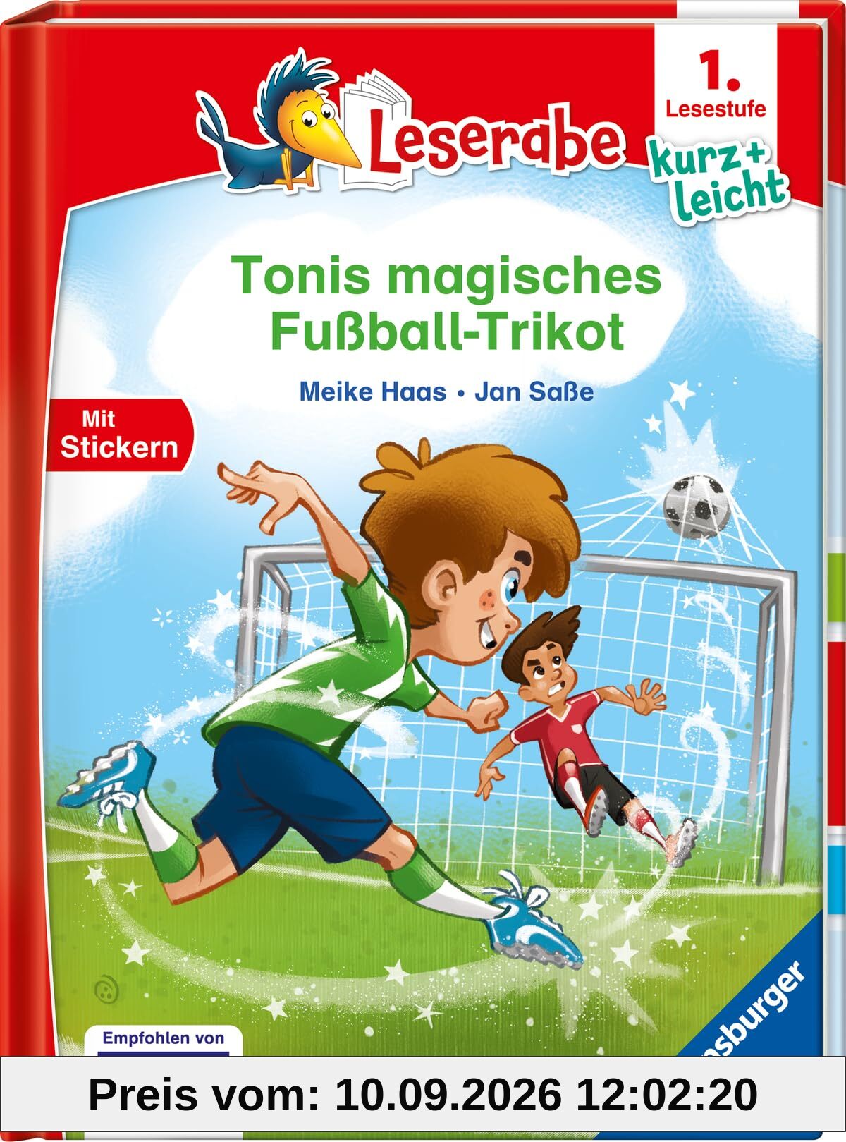 Tonis magisches Fußball-Trikot - lesen lernen mit dem Leseraben - Erstlesebuch - Kinderbuch ab 6 Jahren - Lesenlernen 1. Klasse Jungen und Mädchen (Leserabe 1. Klasse)