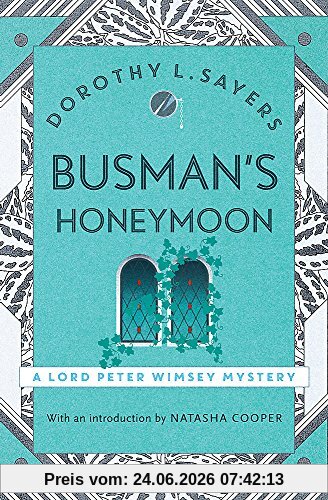 Sayers, Dorothy L. Busman's Honeymoon, Lord Peter Wimsey Book 13 (Lord Peter Wimsey Mysteries)
