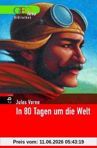 In 80 Tagen um die Welt. GEOlino Bibliothek