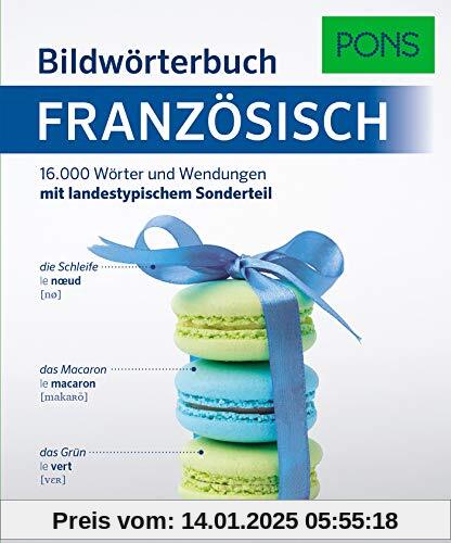 PONS Bildwörterbuch Französisch: 16.000 Wörter und Wendungen mit landestypischem Sonderteil