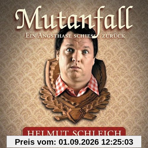 Mutanfall-Ein Angsthase Schiesst Zurück