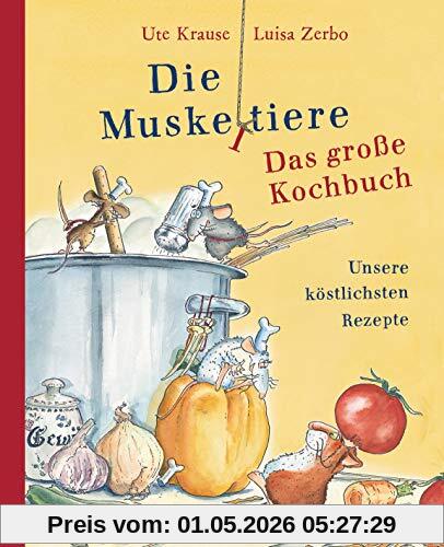 Die Muskeltiere - Das große Kochbuch: Unsere köstlichsten Rezepte
