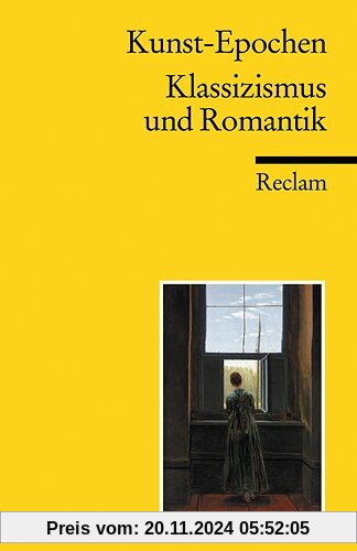 Kunst-Epochen: Klassizismus und Romantik