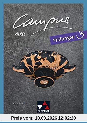 Campus C - neu / Campus C Prüfungen 3 - neu: Gesamtkurs Latein in drei Bänden (Campus C - neu: Gesamtkurs Latein in drei Bänden)