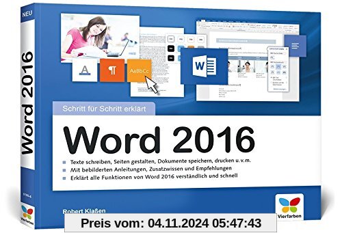 Word 2016: Schritt für Schritt erklärt. Alles auf einen Blick - so nutzen Sie Word 2016 optimal. Buch im praktischen Que