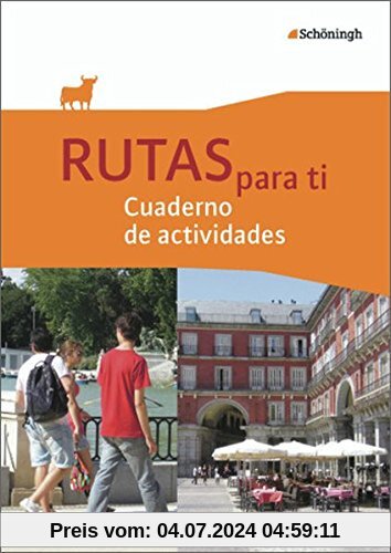 RUTAS para ti - Spanisch ab Jahrgang 8 als 3. Fremdsprache an Gymnasien und als 2. Fremdsprache an Gesamtschulen: Arbeit