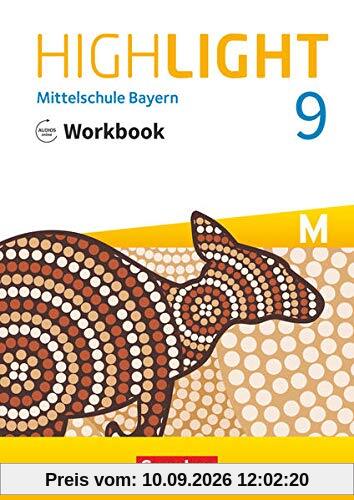 Highlight - Mittelschule Bayern - 9. Jahrgangsstufe: Workbook mit Audios online - Für M-Klassen