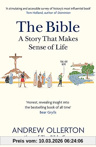 Andrew Ollerton The Bible, A Story That Makes Sense Of Life