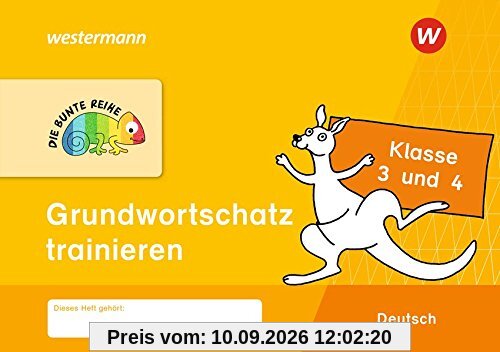 DIE BUNTE REIHE - Deutsch: Grundwortschatz trainieren Klasse 3 und 4