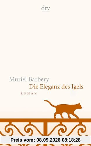 Die Eleganz des Igels: Roman